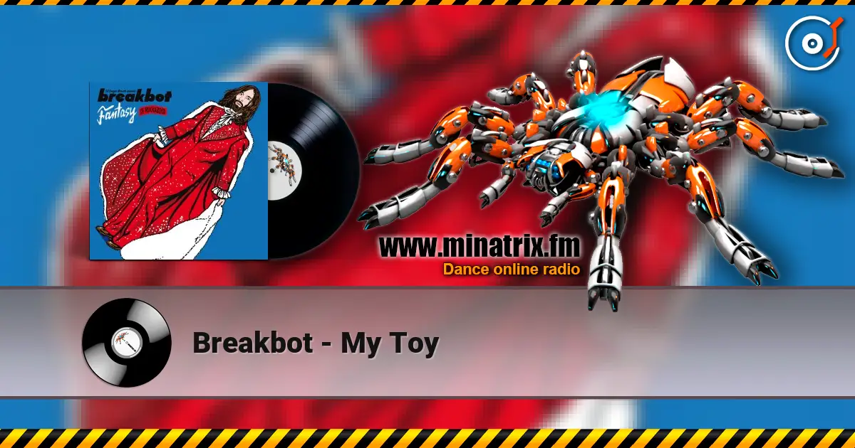 Breakbot - My Toy escuchar online en alta calidad | Minatrix.FM