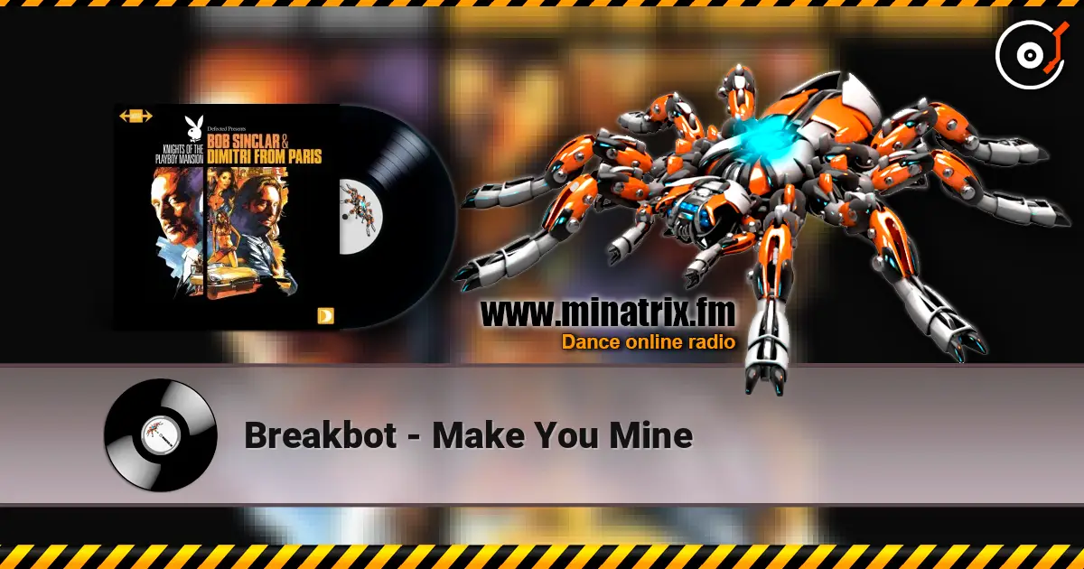 Breakbot - Make You Mine escuchar online en alta calidad | Minatrix.FM