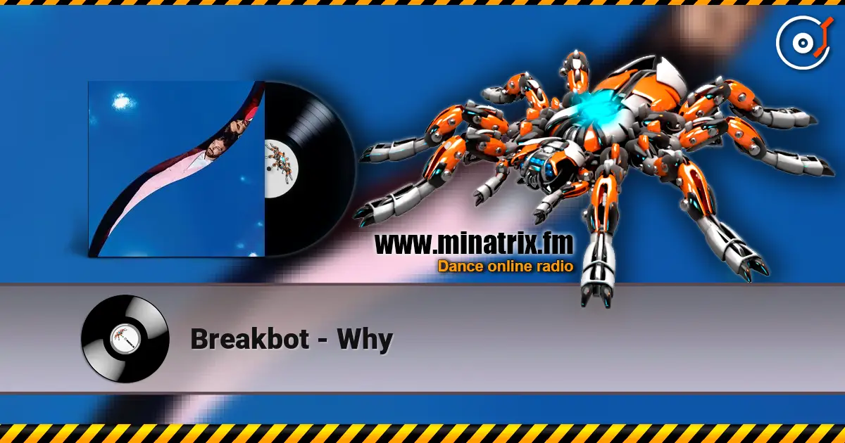 Breakbot - Why listen online in high quality | Minatrix.FM