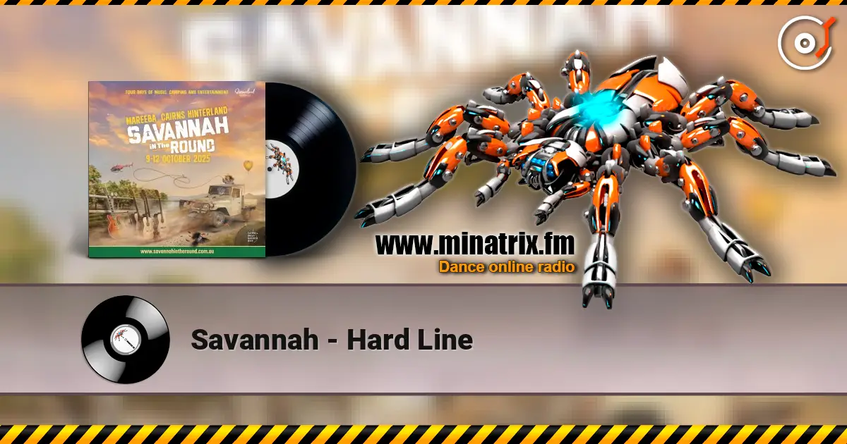 Savannah - Hard Line escuchar online en alta calidad | Minatrix.FM