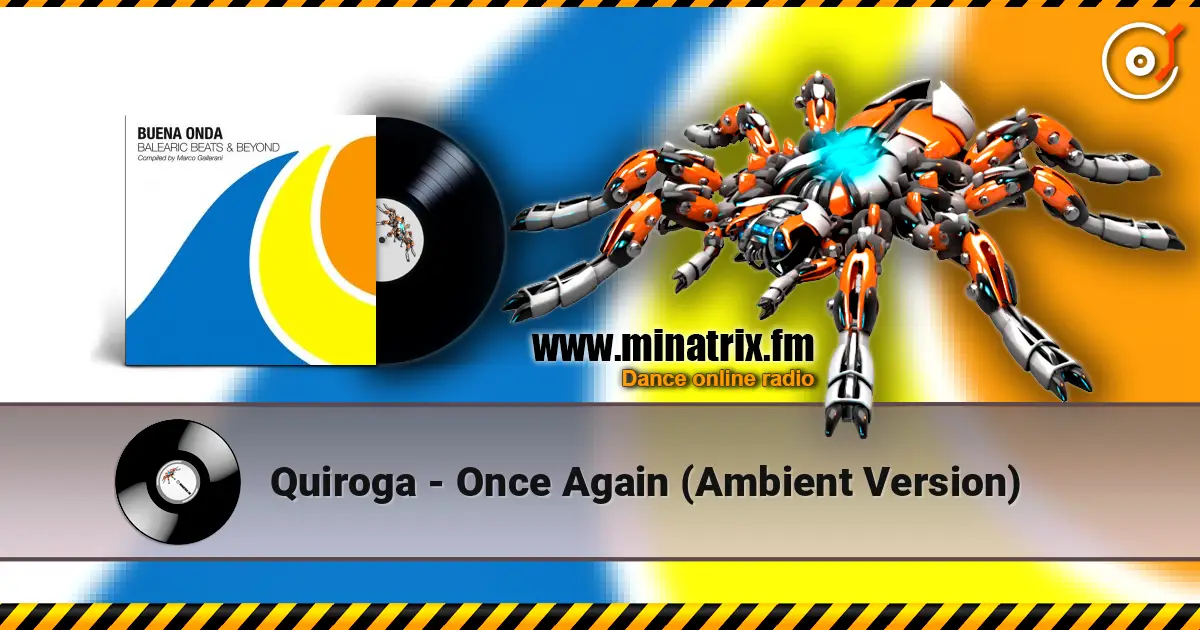 Quiroga - Once Again (Ambient Version) escuchar online en alta calidad | Minatrix.FM