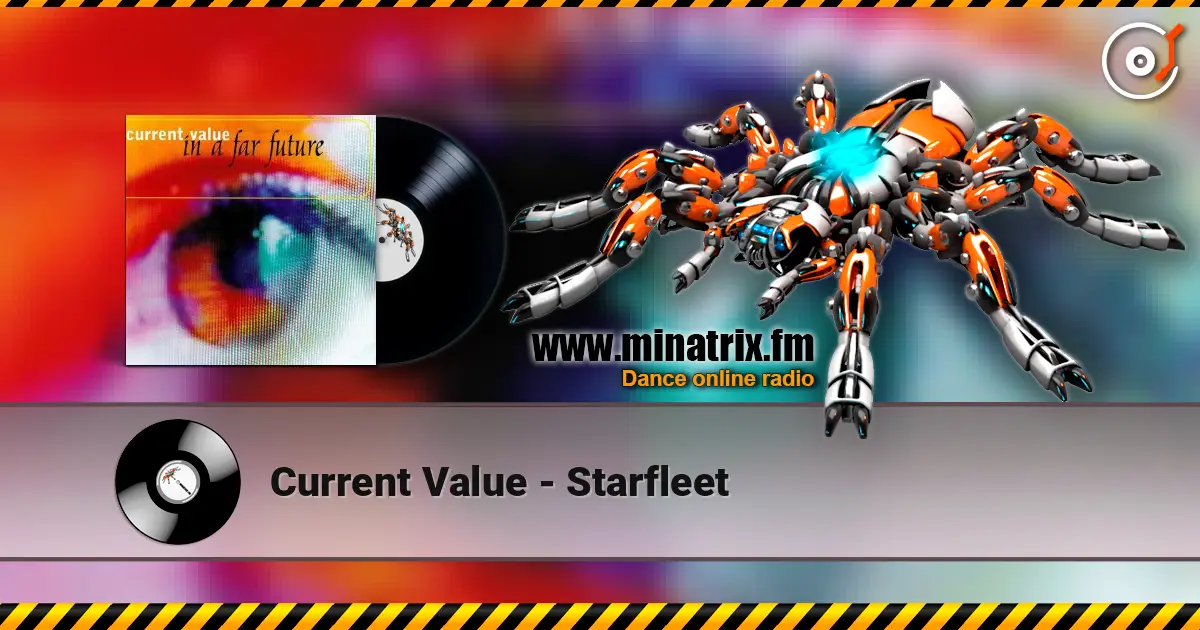 Current Value - Starfleet escuchar online en alta calidad | Minatrix.FM