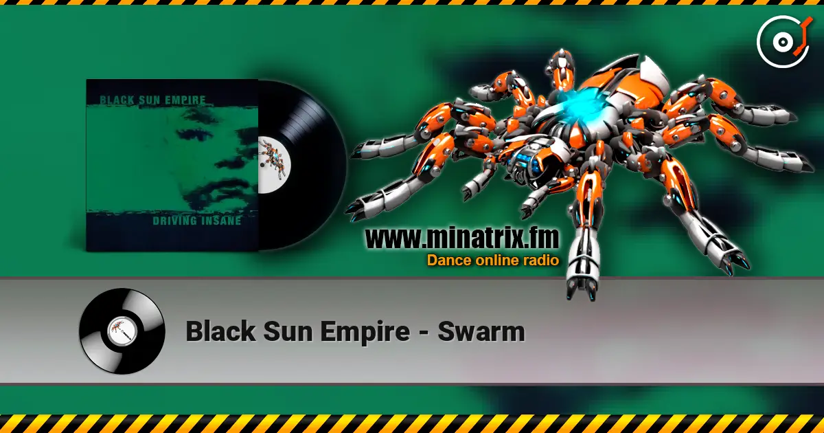 Black Sun Empire - Swarm escuchar online en alta calidad | Minatrix.FM