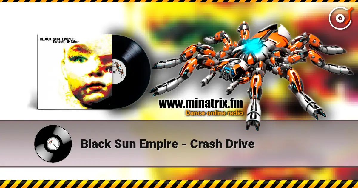 Black Sun Empire - Crash Drive escuchar online en alta calidad | Minatrix.FM