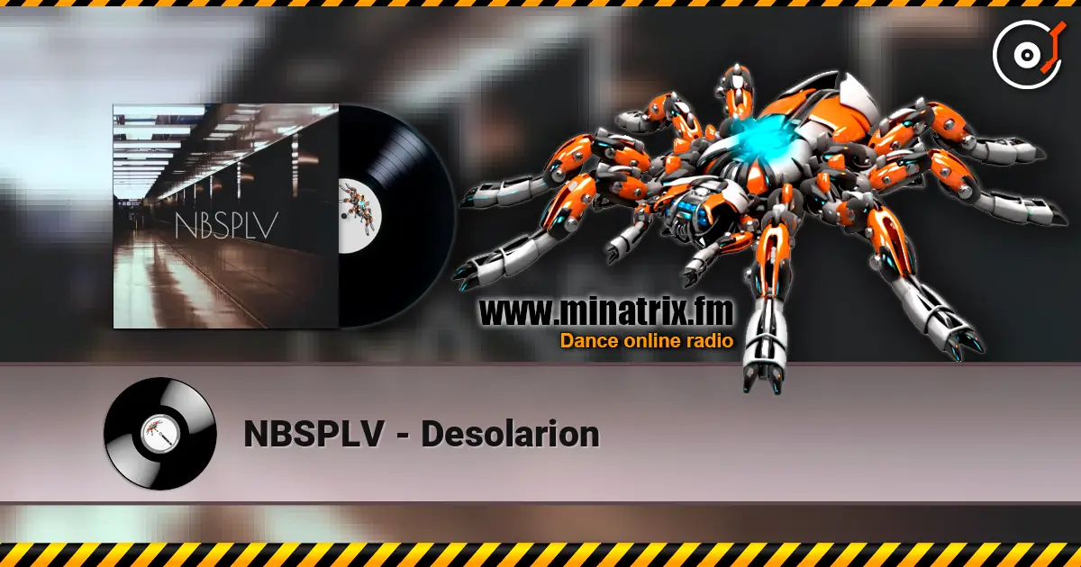 NBSPLV - Desolarion listen online in high quality | Minatrix.FM