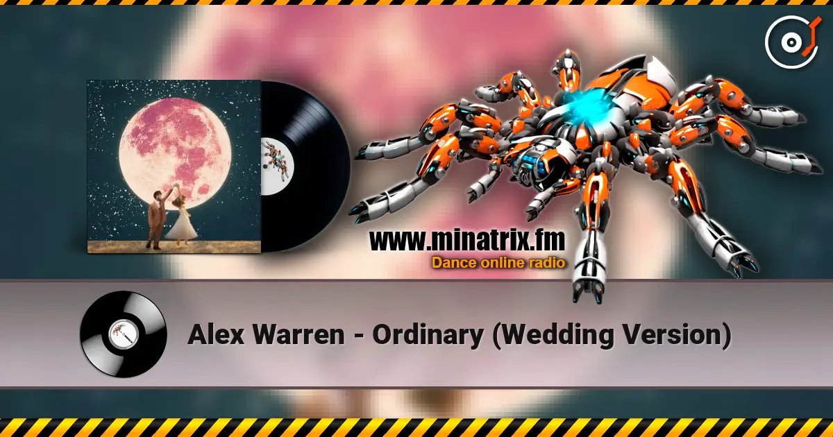 Alex Warren - Ordinary (Wedding Version) listen online in high quality | Minatrix.FM