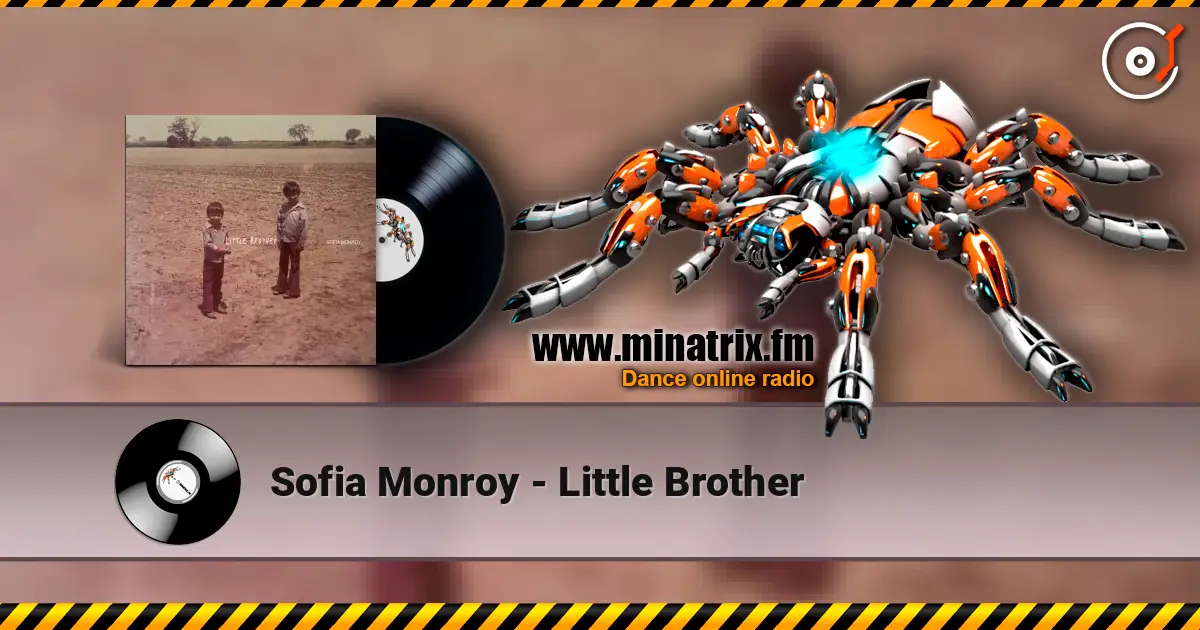 Sofia Monroy - Little Brother escuchar online en alta calidad | Minatrix.FM