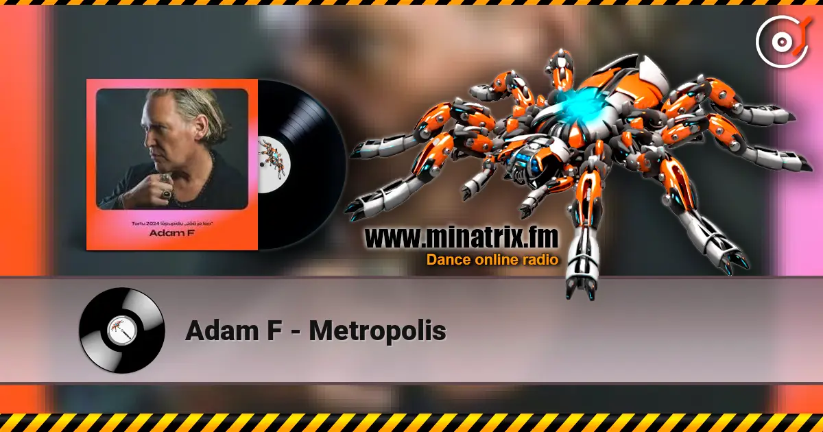 Adam F - Metropolis escuchar online en alta calidad | Minatrix.FM