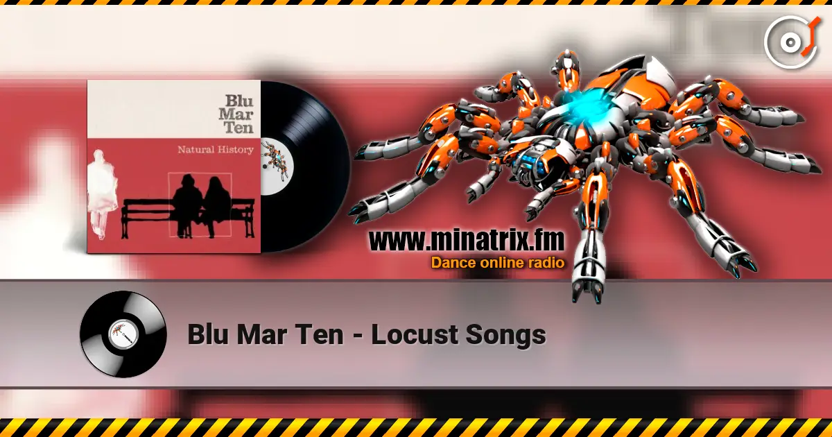 Blu Mar Ten - Locust Songs escuchar online en alta calidad | Minatrix.FM