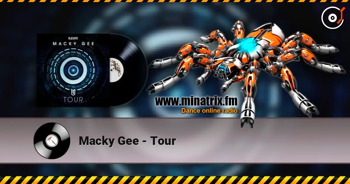 Macky Gee - Tour escuchar online en alta calidad | Minatrix.FM