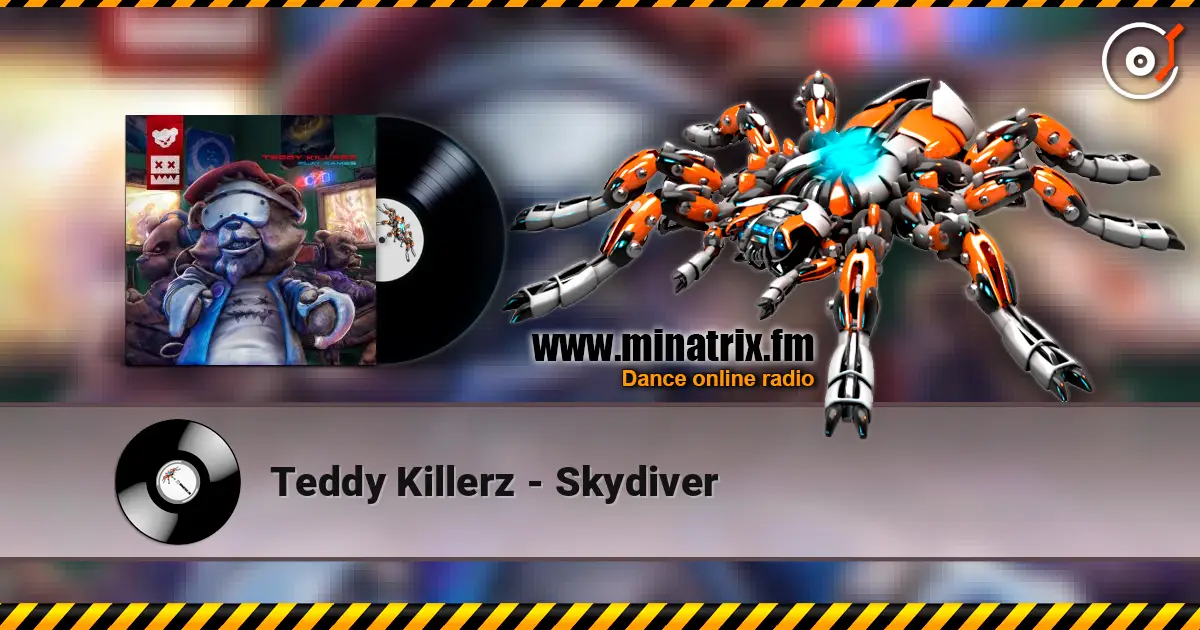 Teddy Killerz - Skydiver escuchar online en alta calidad | Minatrix.FM