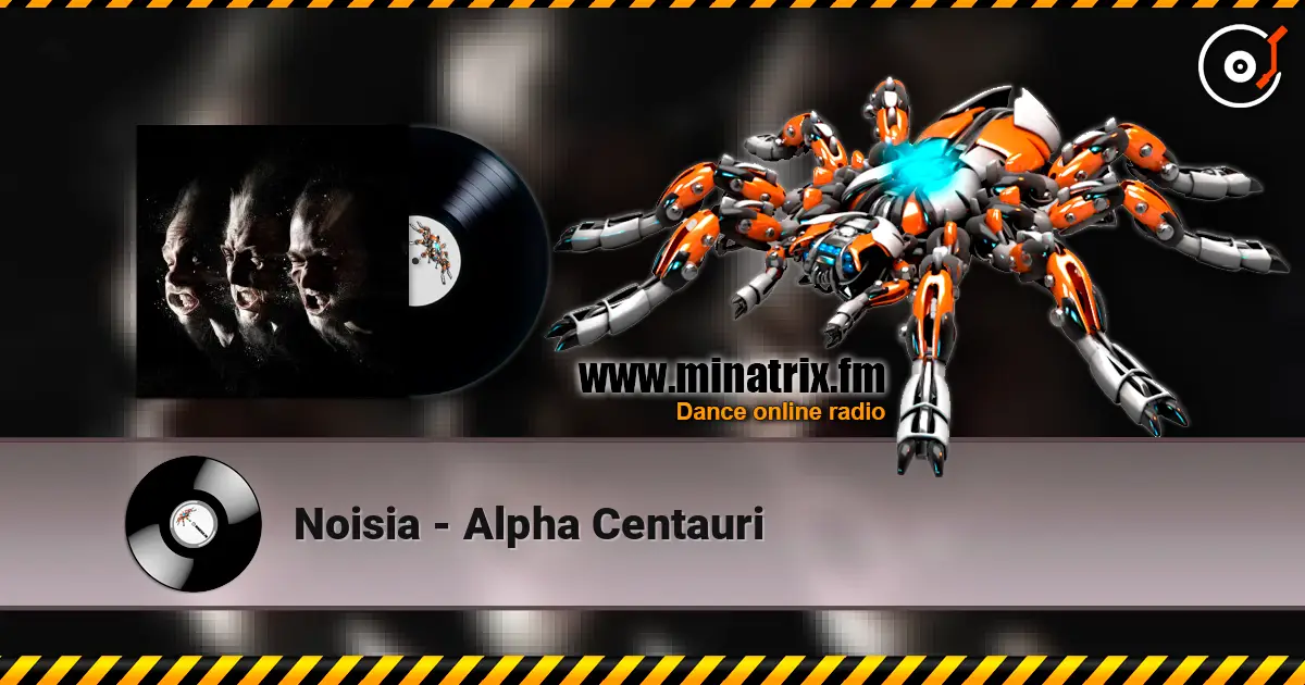 Noisia - Alpha Centauri listen online in high quality | Minatrix.FM