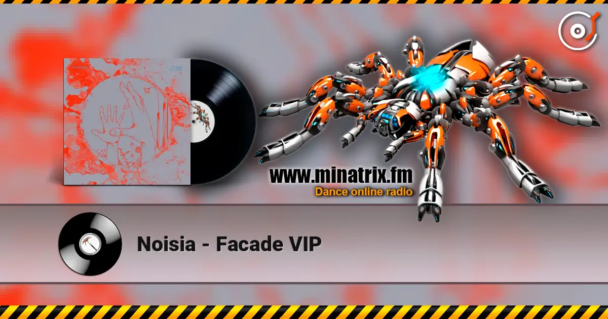 Noisia - Facade VIP escuchar online en alta calidad | Minatrix.FM