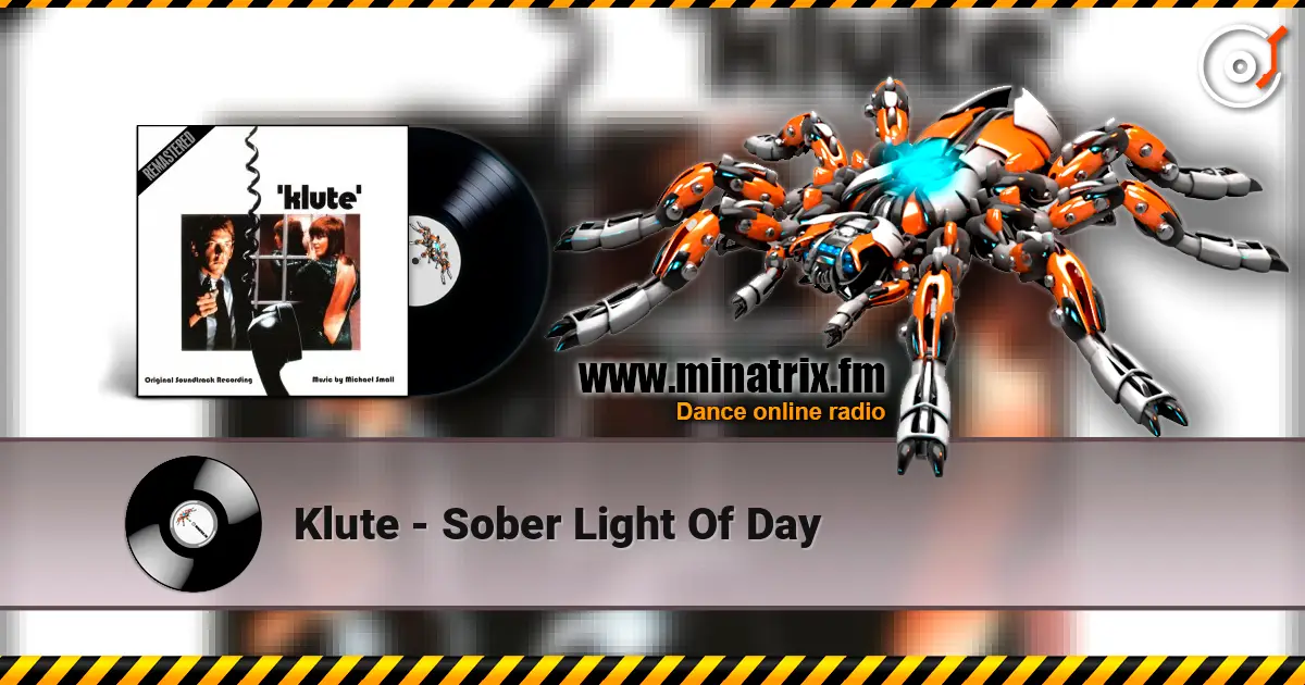 Klute - Sober Light Of Day escuchar online en alta calidad | Minatrix.FM
