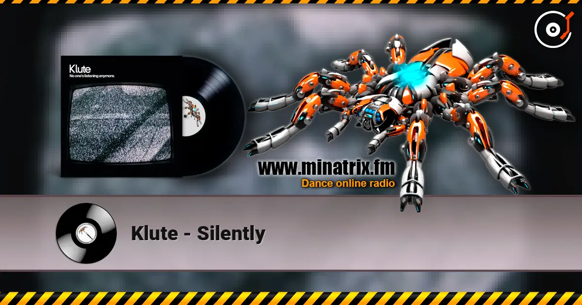 Klute - Silently escuchar online en alta calidad | Minatrix.FM