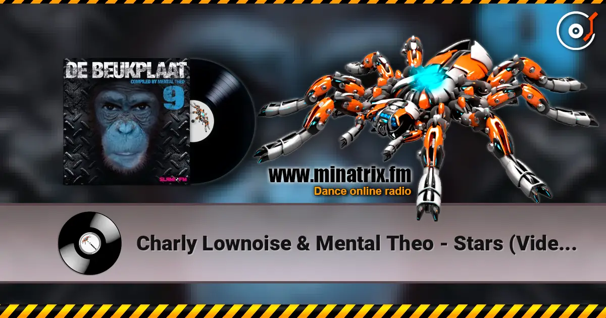 Charly Lownoise & Mental Theo - Stars (Video Mix) listen online in high quality | Minatrix.FM