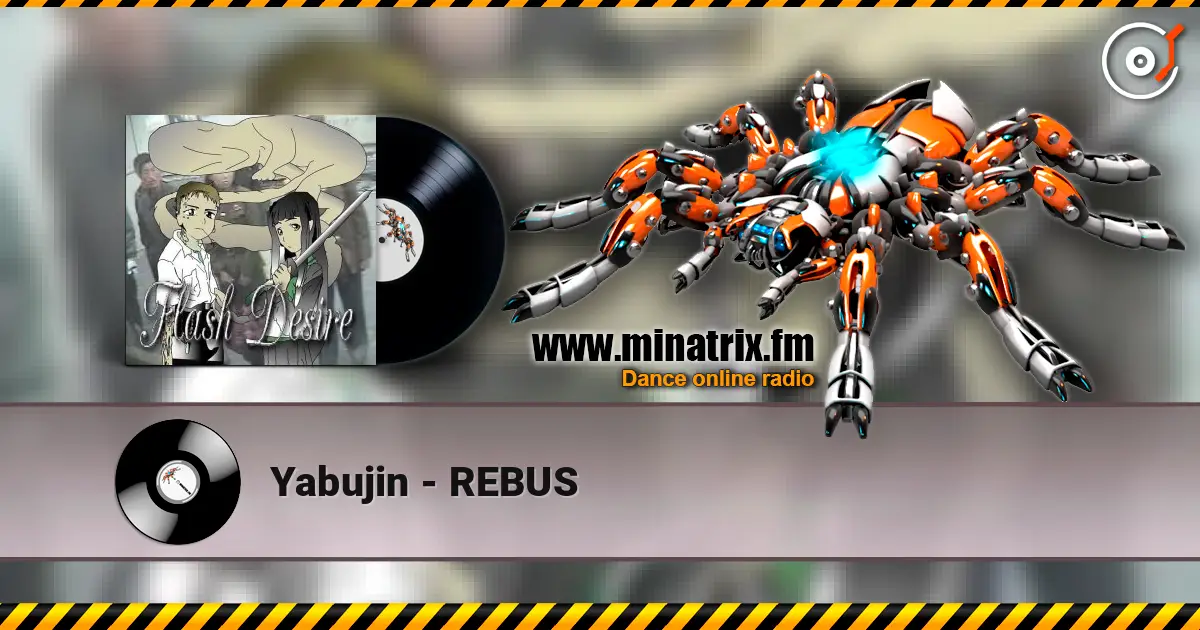 Yabujin - REBUS listen online in high quality | Minatrix.FM