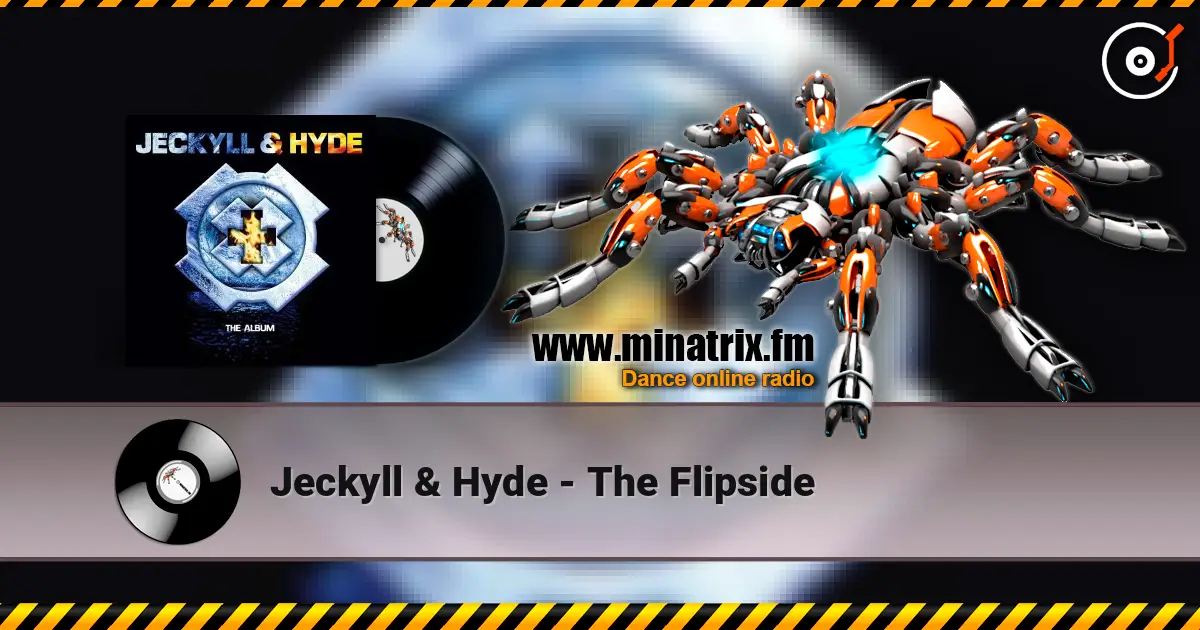 Jeckyll & Hyde - The Flipside listen online in high quality | Minatrix.FM