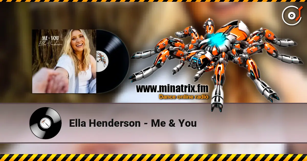 Ella Henderson - Me & You escuchar online en alta calidad | Minatrix.FM