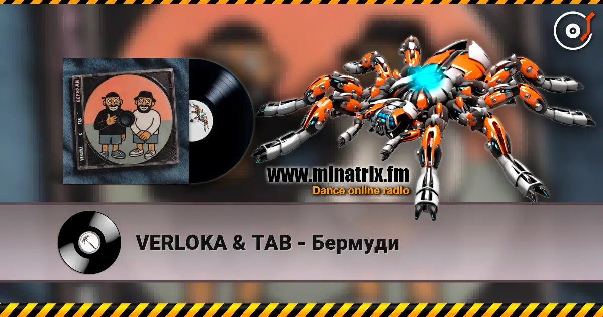 VERLOKA & TAB - Бермуди escuchar online en alta calidad | Minatrix.FM