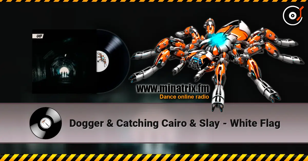 Dogger & Catching Cairo & Slay - White Flag слухати онлайн у високій якості | Minatrix.FM
