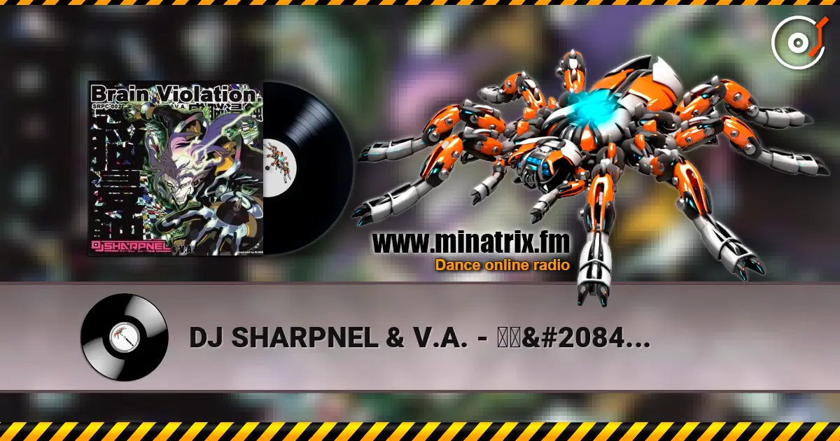DJ SHARPNEL & V.A. - 日本全国ガバ音頭 escuchar online en alta calidad | Minatrix.FM