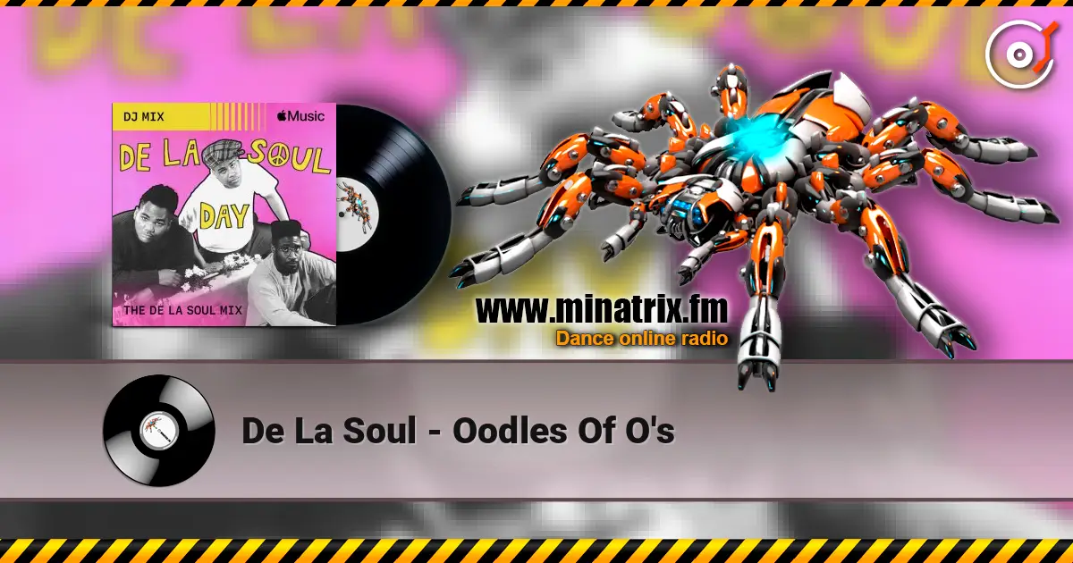 De La Soul - Oodles Of O's escuchar online en alta calidad | Minatrix.FM