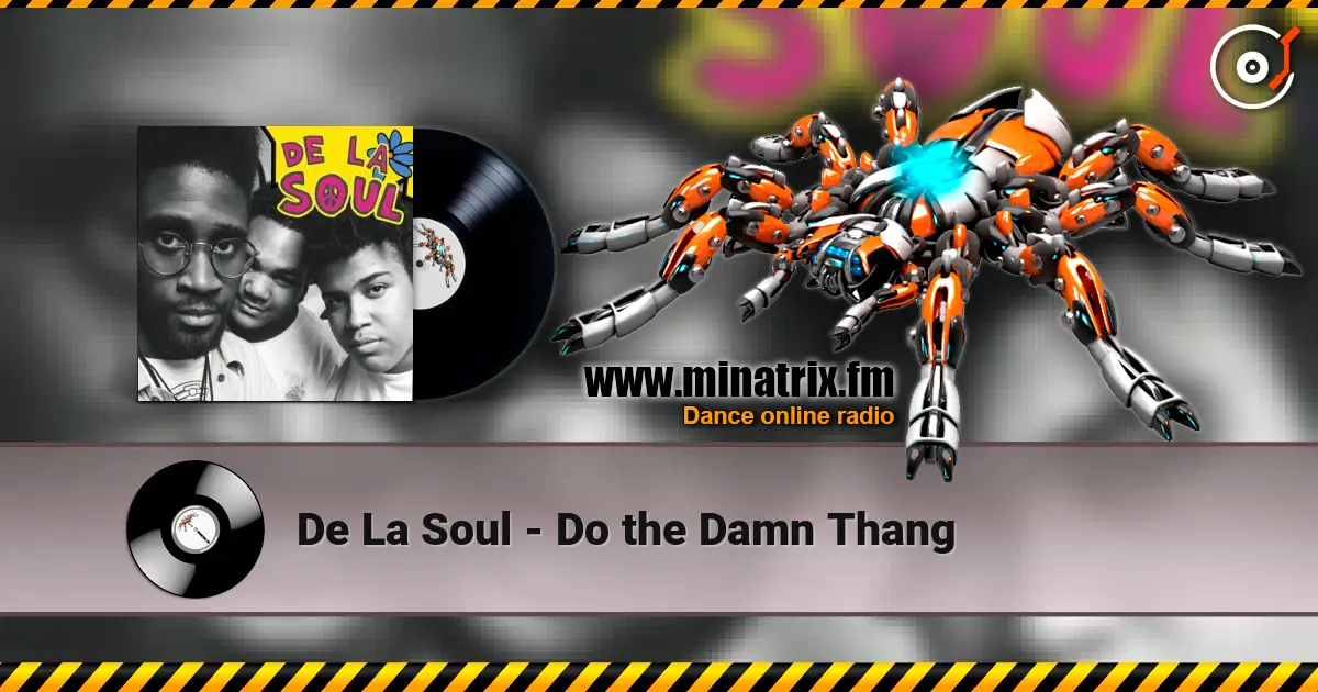 De La Soul - Do the Damn Thang escuchar online en alta calidad | Minatrix.FM