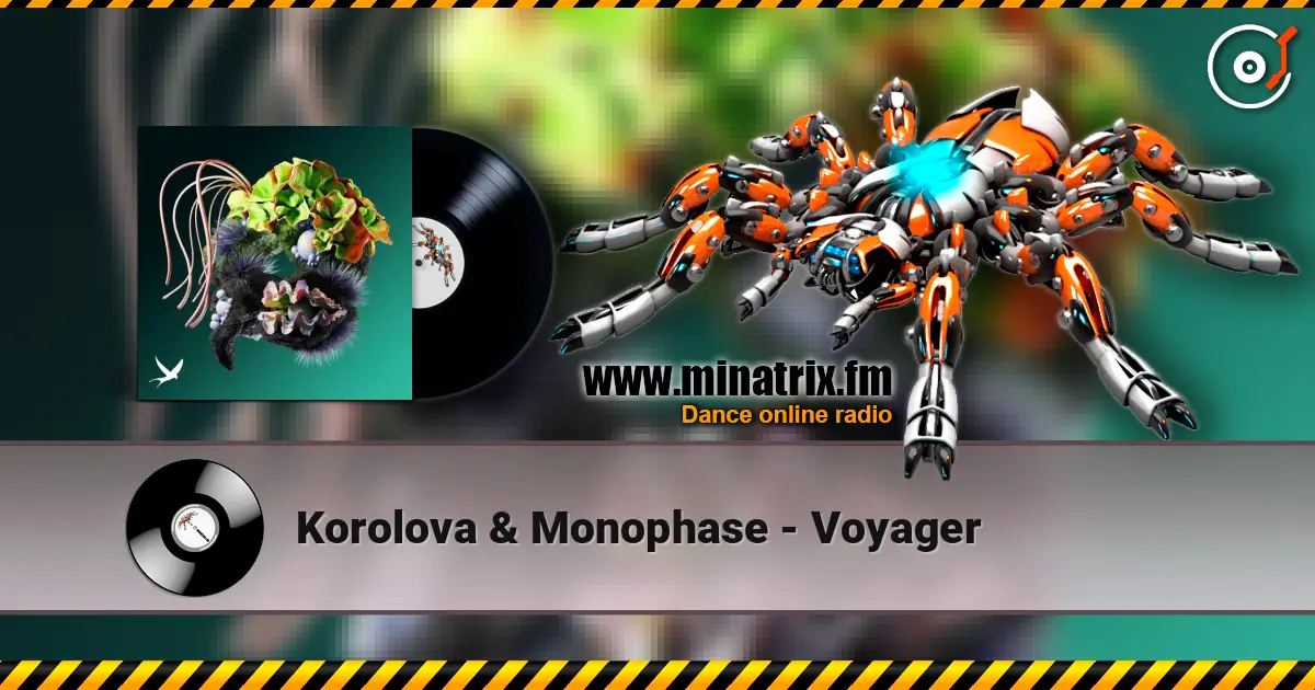 Korolova & Monophase - Voyager escuchar online en alta calidad | Minatrix.FM