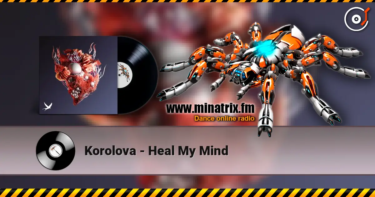 Korolova - Heal My Mind escuchar online en alta calidad | Minatrix.FM
