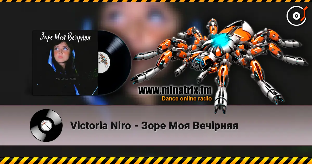 Victoria Niro - Зоре Моя Вечірняя listen online in high quality | Minatrix.FM