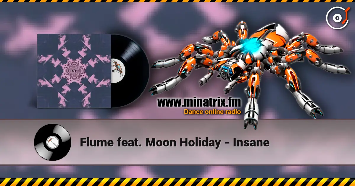 Flume feat. Moon Holiday - Insane listen online in high quality | Minatrix.FM