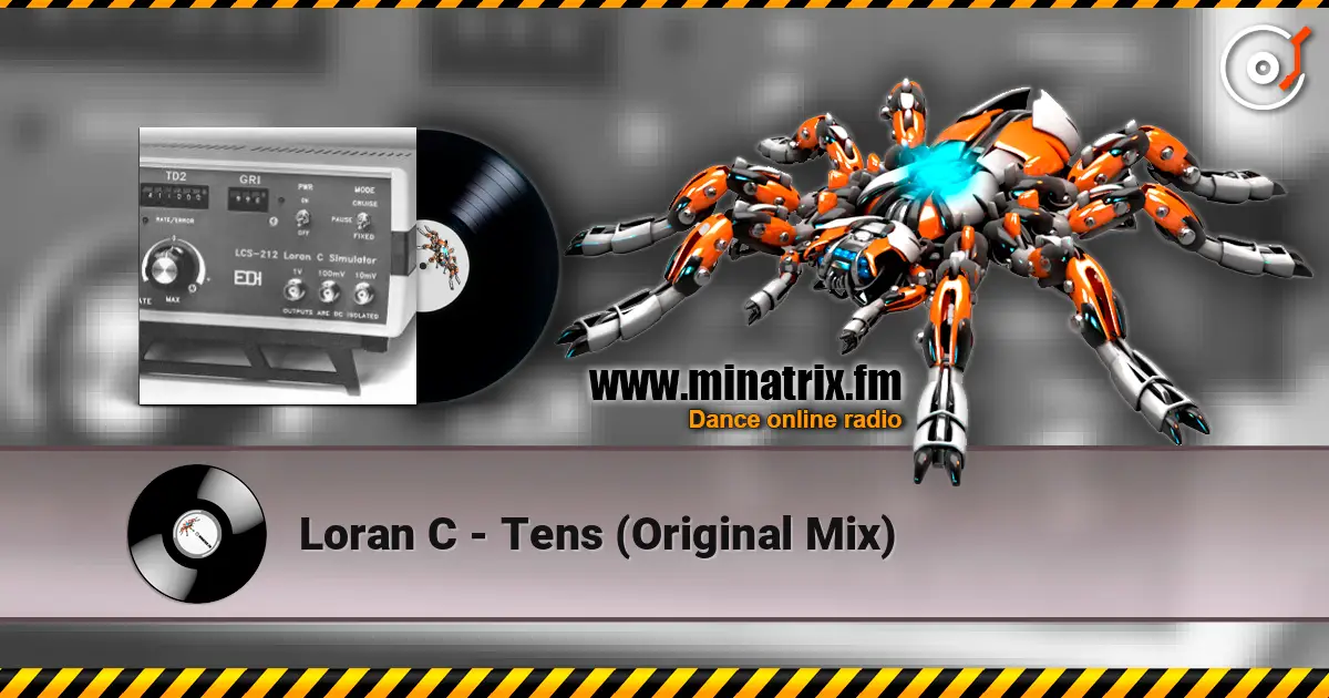Loran C - Tens (Original Mix) escuchar online en alta calidad | Minatrix.FM