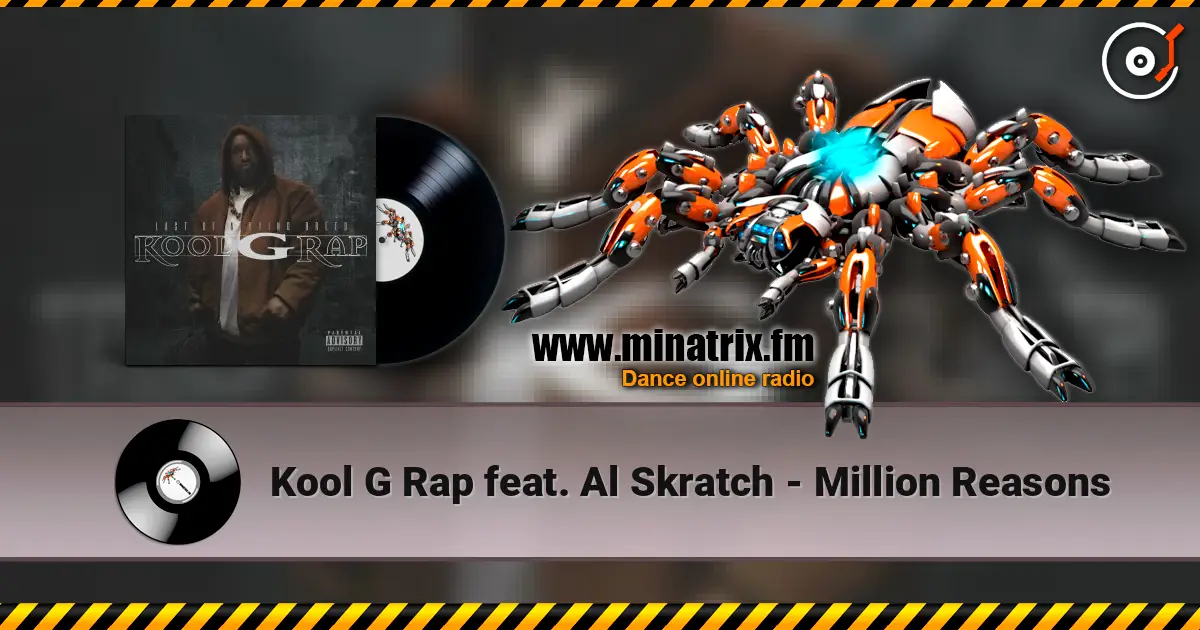 Kool G Rap feat. Al Skratch - Million Reasons escuchar online en alta calidad | Minatrix.FM