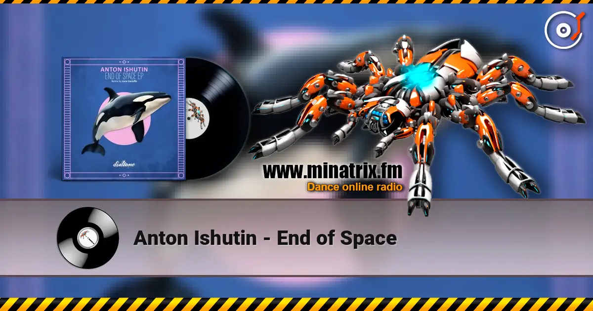 Anton Ishutin - End of Space escuchar online en alta calidad | Minatrix.FM