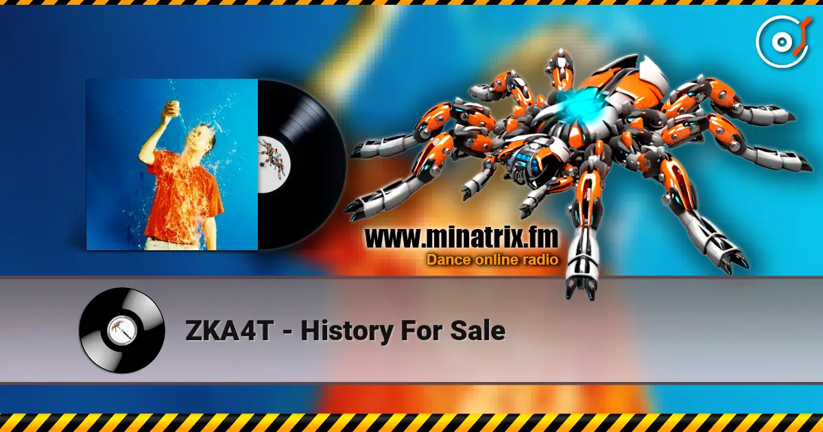 ZKA4T - History For Sale escuchar online en alta calidad | Minatrix.FM