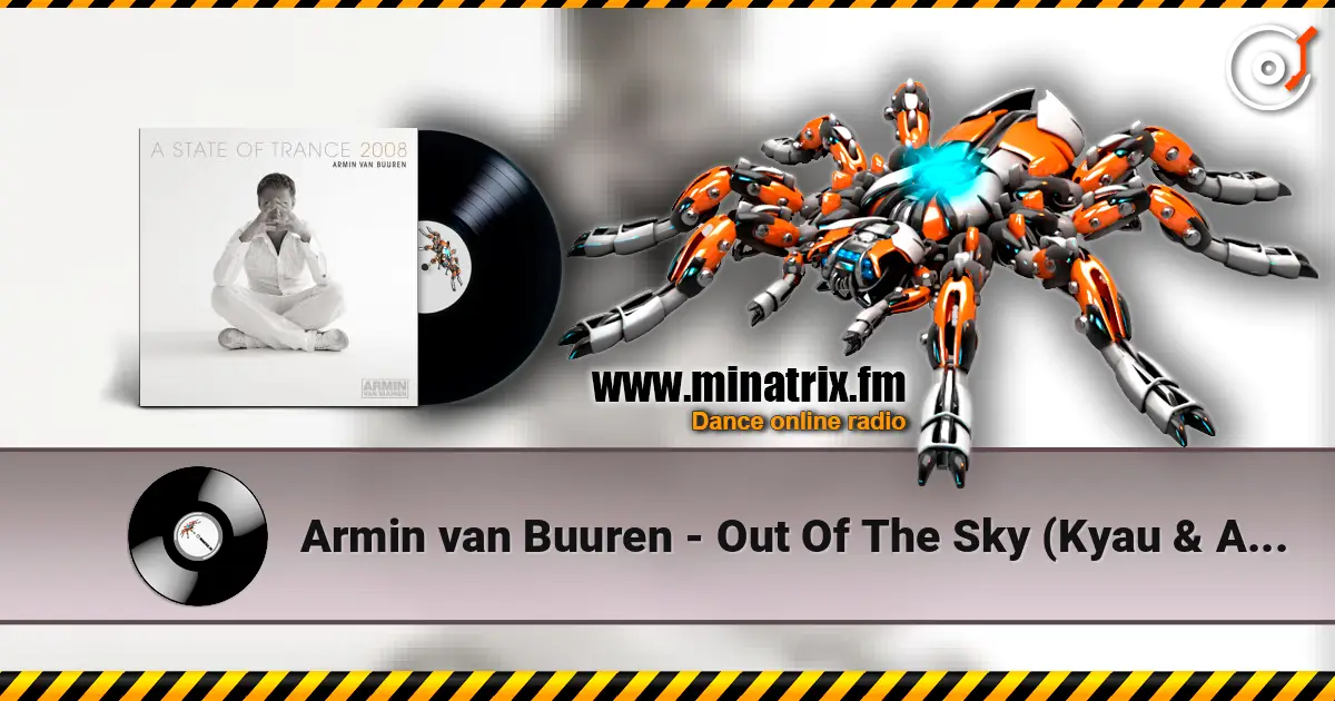 Armin van Buuren - Out Of The Sky (Kyau & Albert Remix) escuchar online en alta calidad | Minatrix.FM