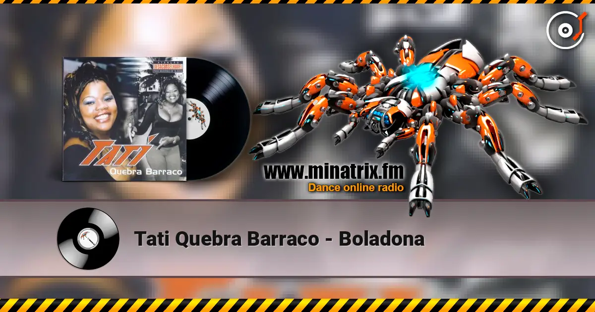 Tati Quebra Barraco - Boladona escuchar online en alta calidad | Minatrix.FM