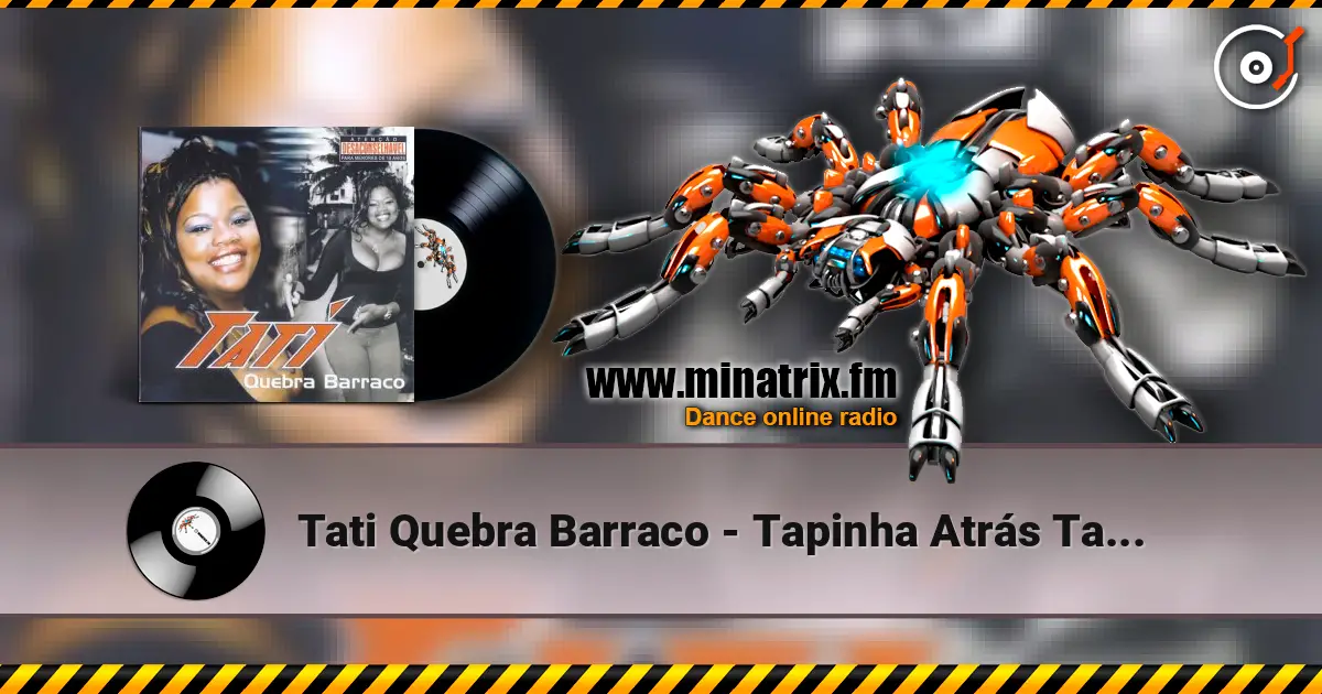 Tati Quebra Barraco - Tapinha Atrás Tapa Na Frente escuchar online en alta calidad | Minatrix.FM