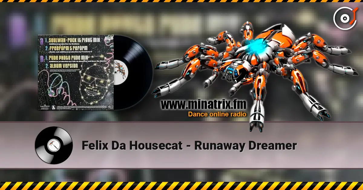 Felix Da Housecat - Runaway Dreamer escuchar online en alta calidad | Minatrix.FM
