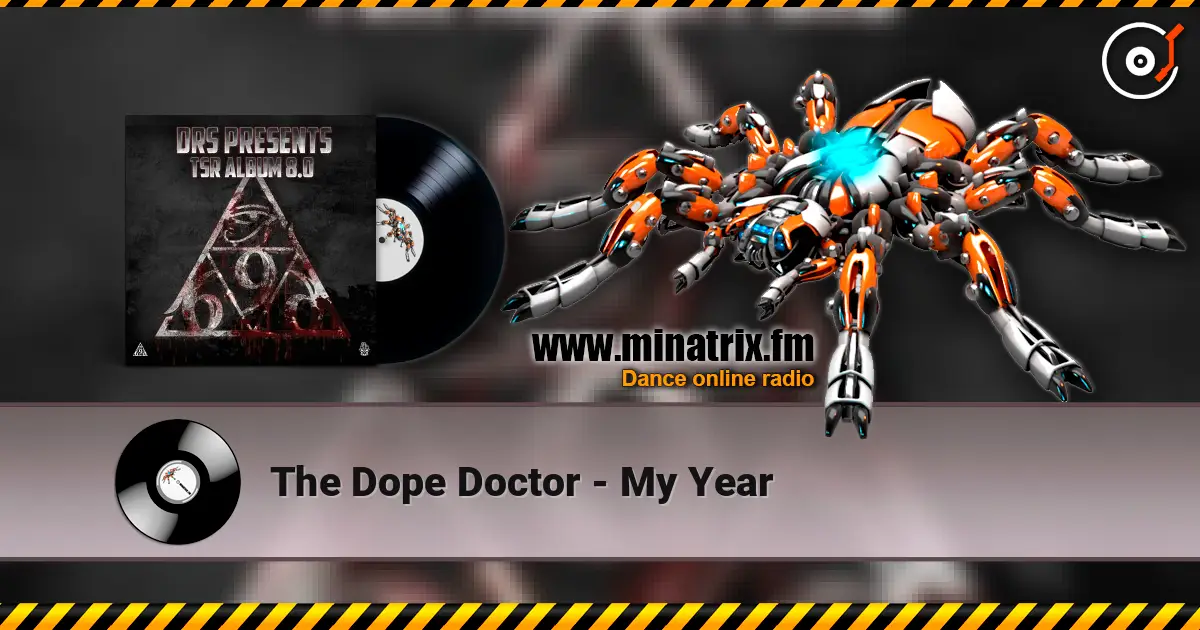 The Dope Doctor - My Year escuchar online en alta calidad | Minatrix.FM