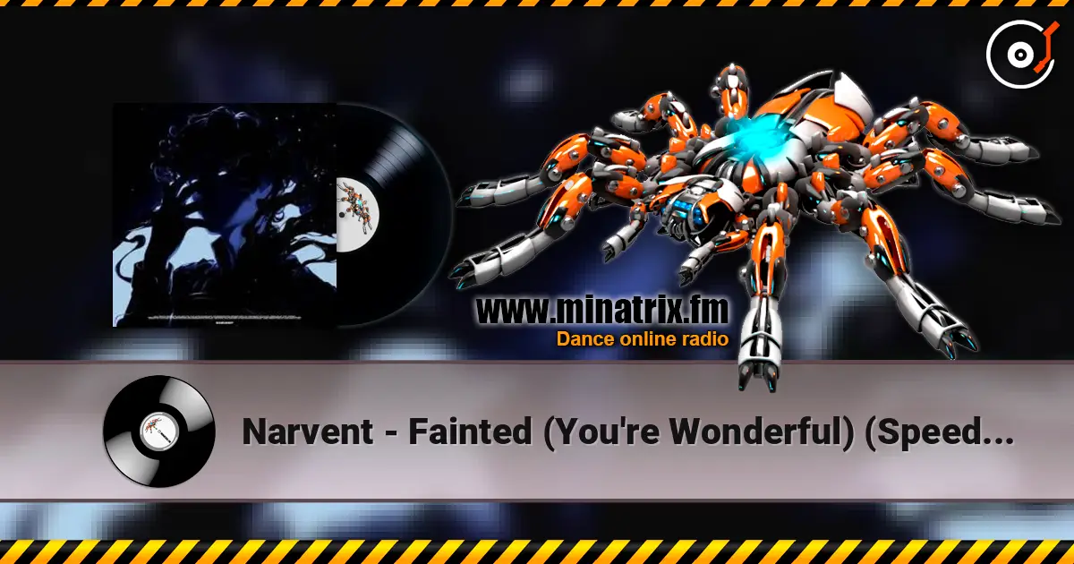 Narvent - Fainted (You're Wonderful) (Speed Up) listen online in high quality | Minatrix.FM