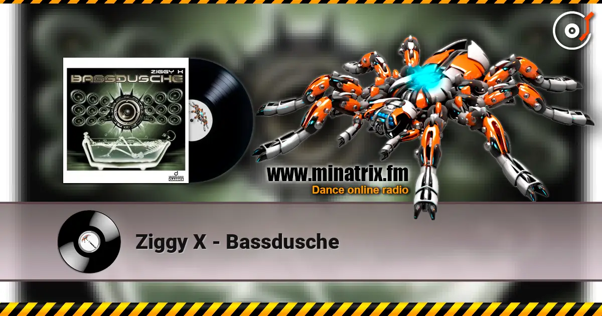 Ziggy X - Bassdusche escuchar online en alta calidad | Minatrix.FM