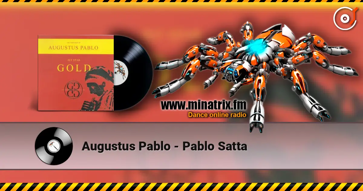 Augustus Pablo - Pablo Satta escuchar online en alta calidad | Minatrix.FM