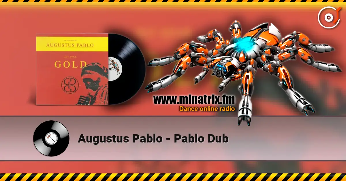 Augustus Pablo - Pablo Dub escuchar online en alta calidad | Minatrix.FM