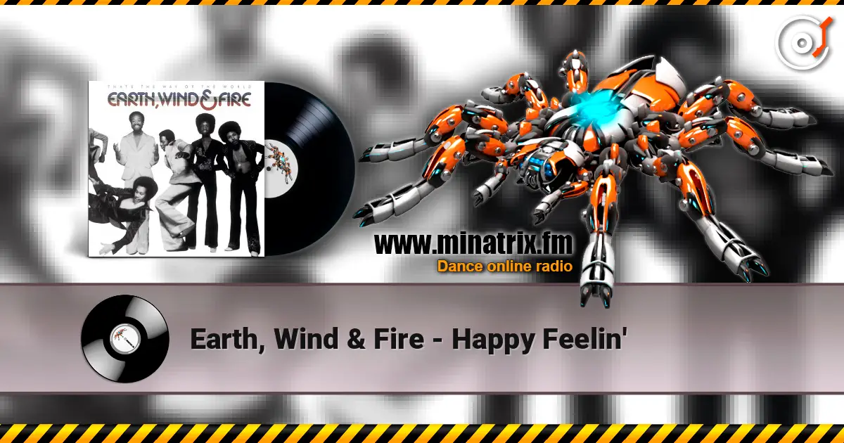 Earth, Wind & Fire - Happy Feelin' listen online in high quality | Minatrix.FM