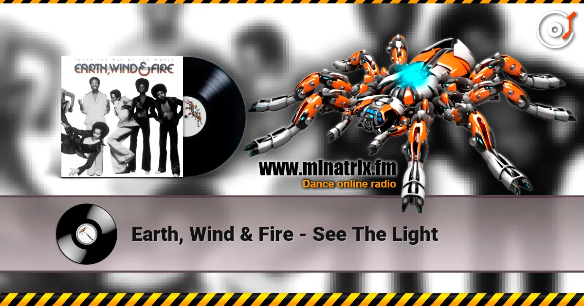 Earth, Wind & Fire - See The Light escuchar online en alta calidad | Minatrix.FM