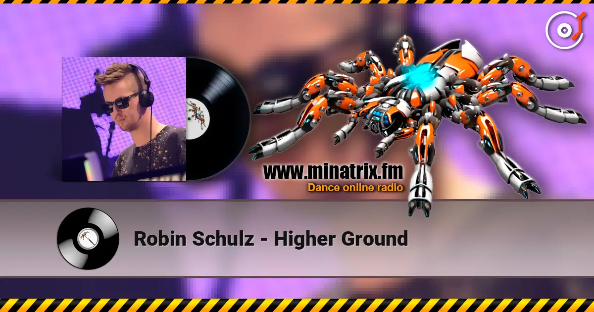 Robin Schulz - Higher Ground слухати онлайн у високій якості | Minatrix.FM