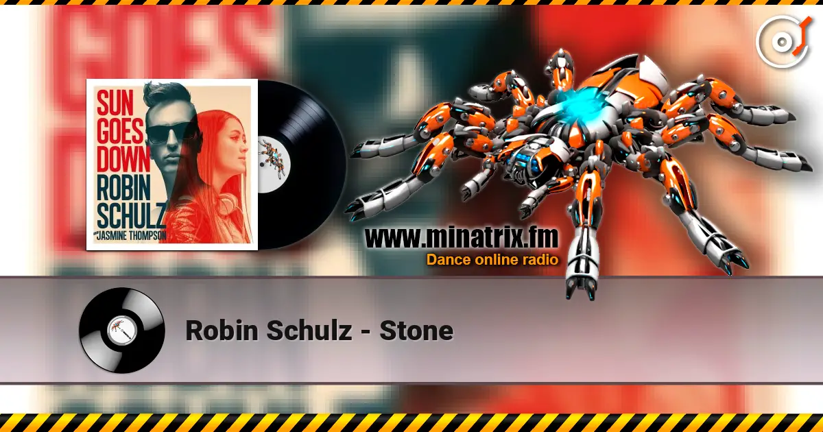 Robin Schulz - Stone escuchar online en alta calidad | Minatrix.FM