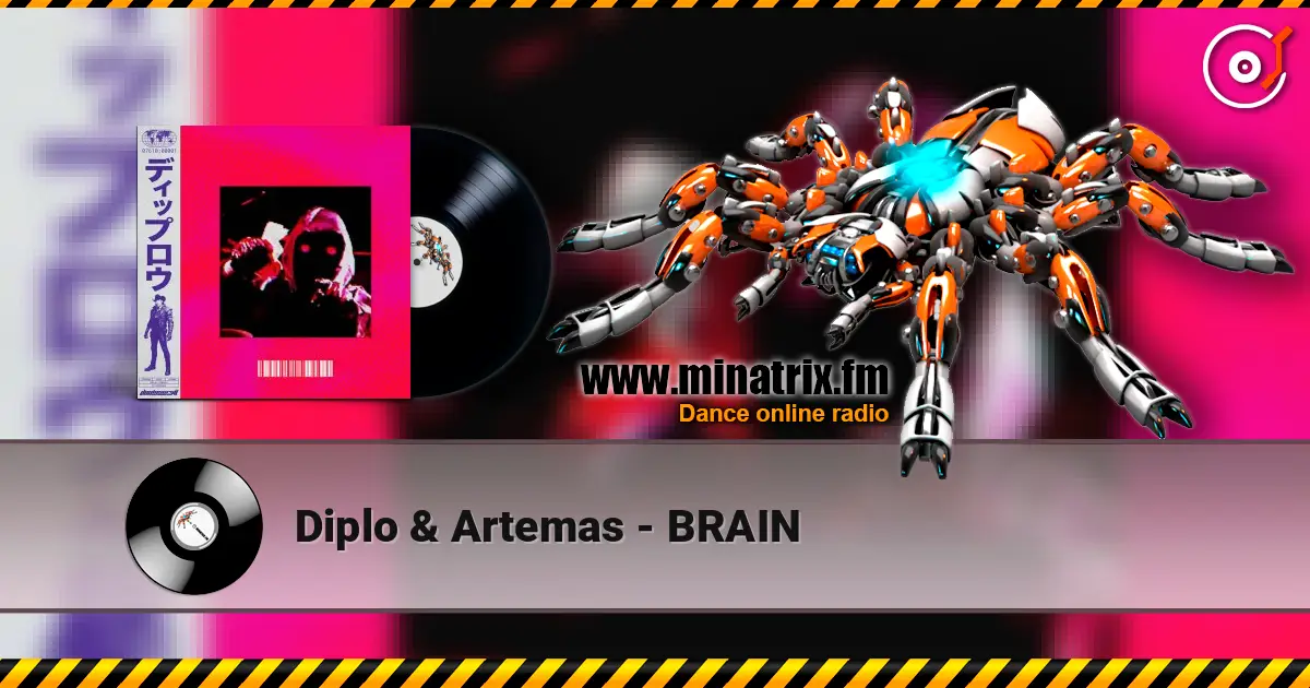 Diplo & Artemas - BRAIN escuchar online en alta calidad | Minatrix.FM